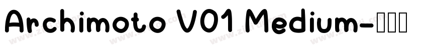 Archimoto V01 Medium字体转换